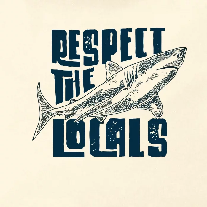 Respect The Locals Save The Ocean Zip Tote Bag