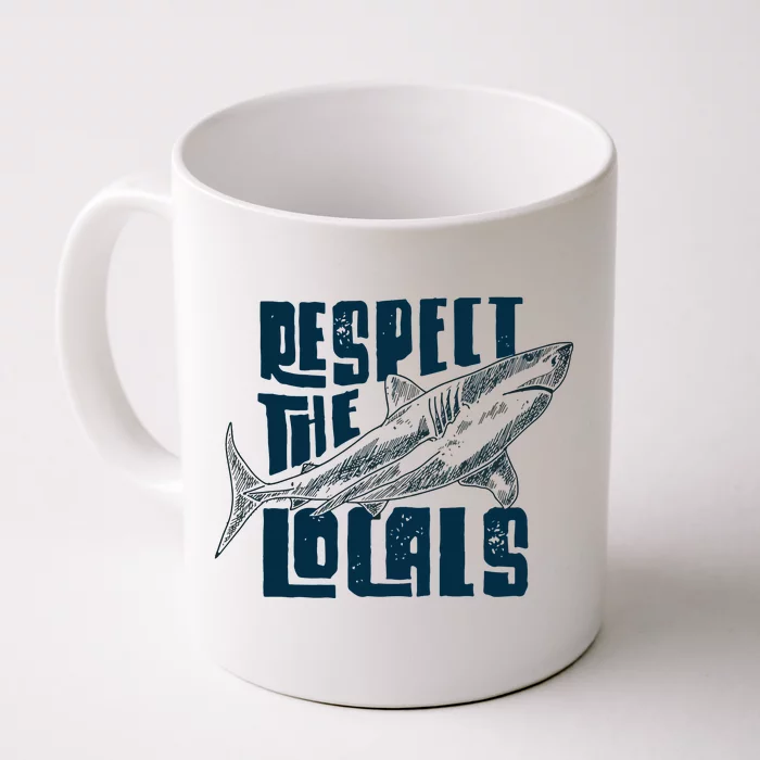 Respect The Locals Save The Ocean Front & Back Coffee Mug