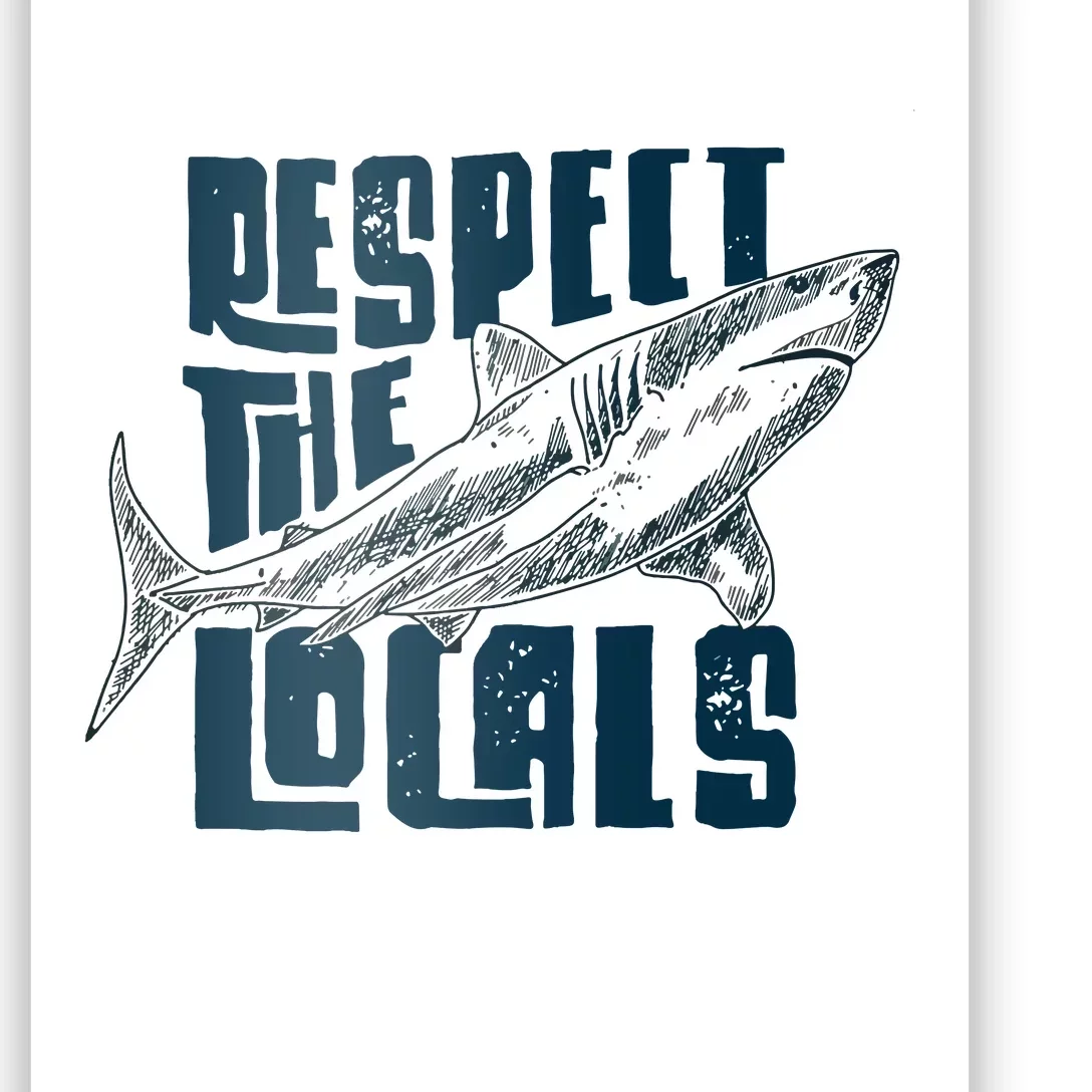 Respect The Locals Save The Ocean Poster