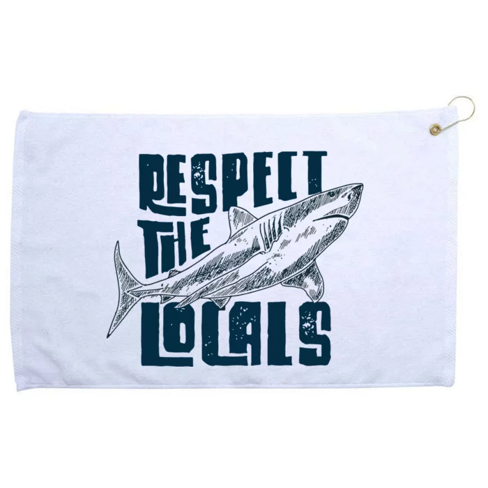 Respect The Locals Save The Ocean Grommeted Golf Towel