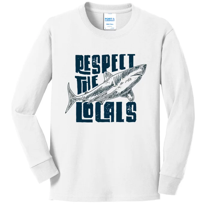 Respect The Locals Save The Ocean Kids Long Sleeve Shirt