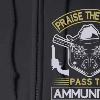 Raise The Lord Pass The Ammunition Full Zip Hoodie