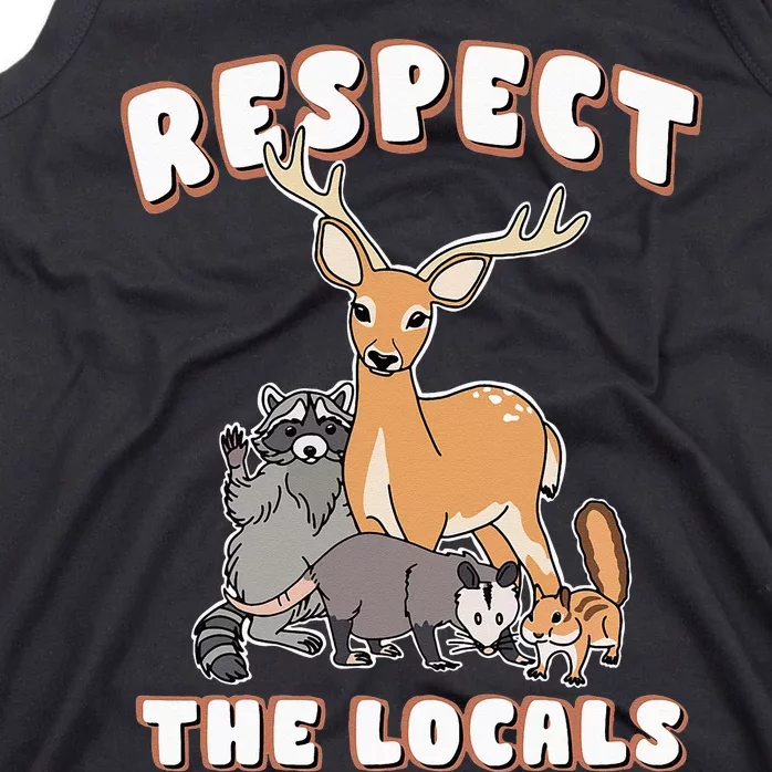 Respect The Locals Deer Racoon Possum Squirrel Wildlife Tank Top