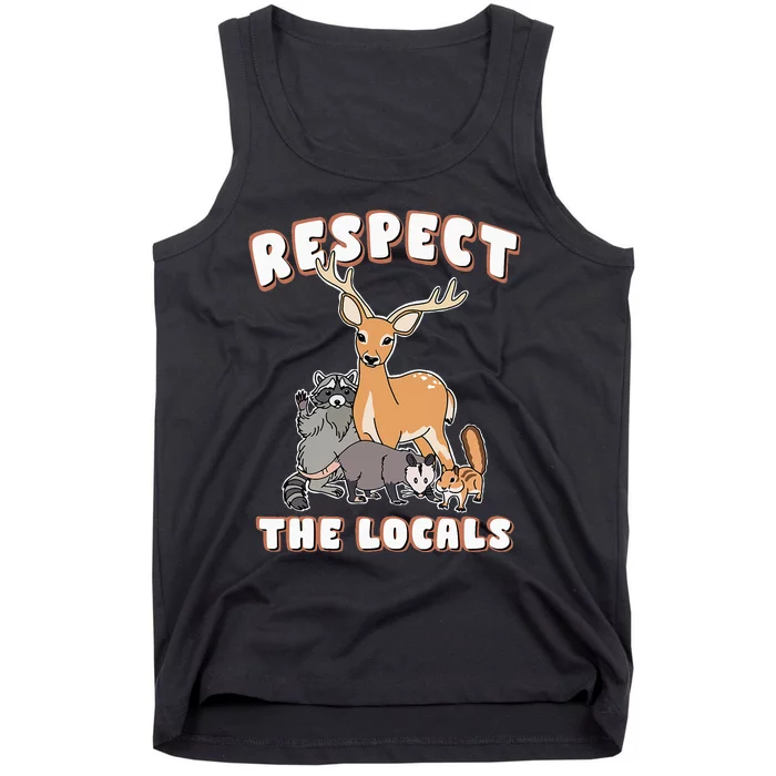 Respect The Locals Deer Racoon Possum Squirrel Wildlife Tank Top