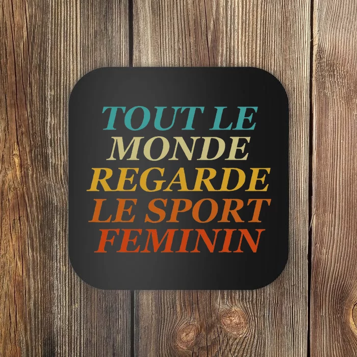 Retro Tout Le Monde Regarde Le Sport Feminin Apparel Coaster