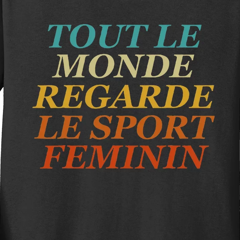 Retro Tout Le Monde Regarde Le Sport Feminin Apparel Kids Long Sleeve Shirt