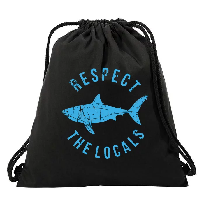 Respect The Locals Shark Ocean Animal Rights Biology Life Drawstring Bag