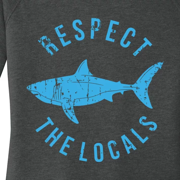 Respect The Locals Shark Ocean Animal Rights Biology Life Women's Perfect Tri Tunic Long Sleeve Shirt