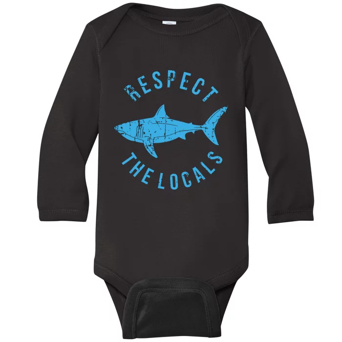 Respect The Locals Shark Ocean Animal Rights Biology Life Baby Long Sleeve Bodysuit