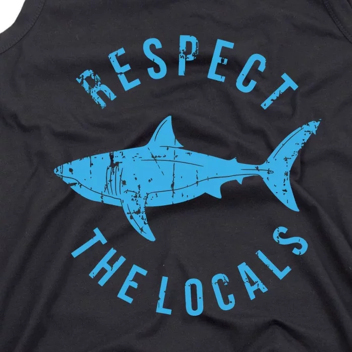 Respect The Locals Shark Ocean Animal Rights Biology Life Tank Top