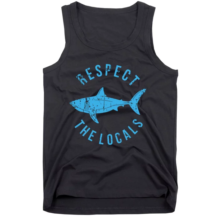 Respect The Locals Shark Ocean Animal Rights Biology Life Tank Top