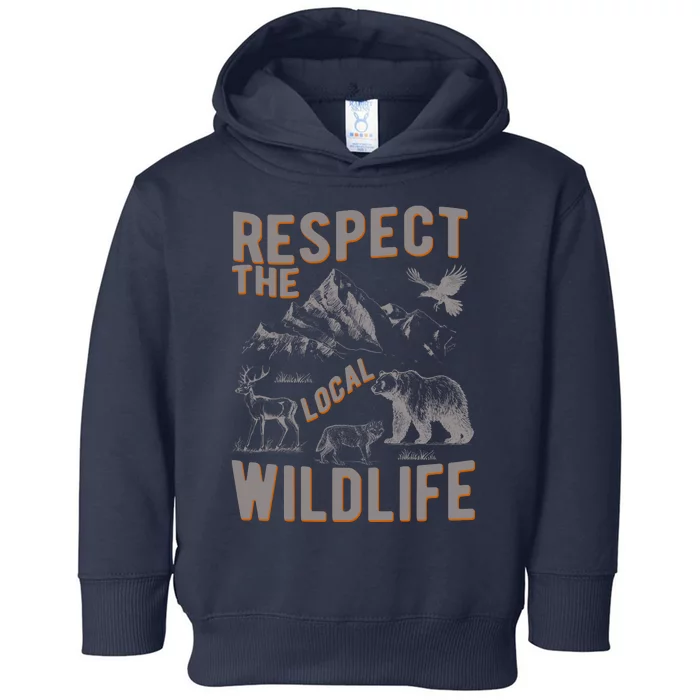 Respect The Local Wildlife Toddler Hoodie