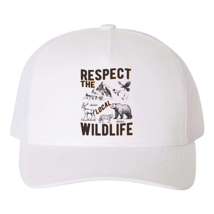 Respect The Local Wildlife Yupoong Adult 5-Panel Trucker Hat