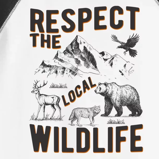 Respect The Local Wildlife Toddler Fine Jersey T-Shirt