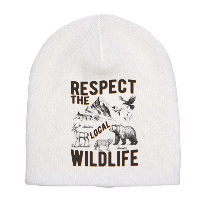 Respect The Local Wildlife Short Acrylic Beanie