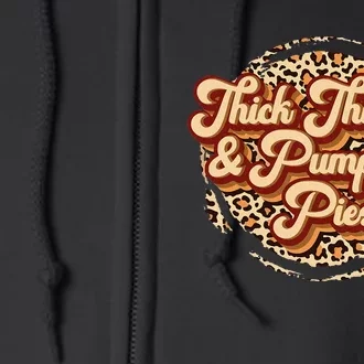 Retro Thanksgiving Leopard Thick Thighs Pumpkin Pies Fall Full Zip Hoodie