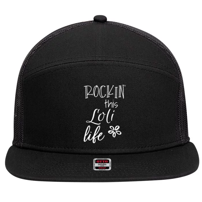 Rockin This Loli Life Special mother for Grandma 7 Panel Mesh Trucker Snapback Hat