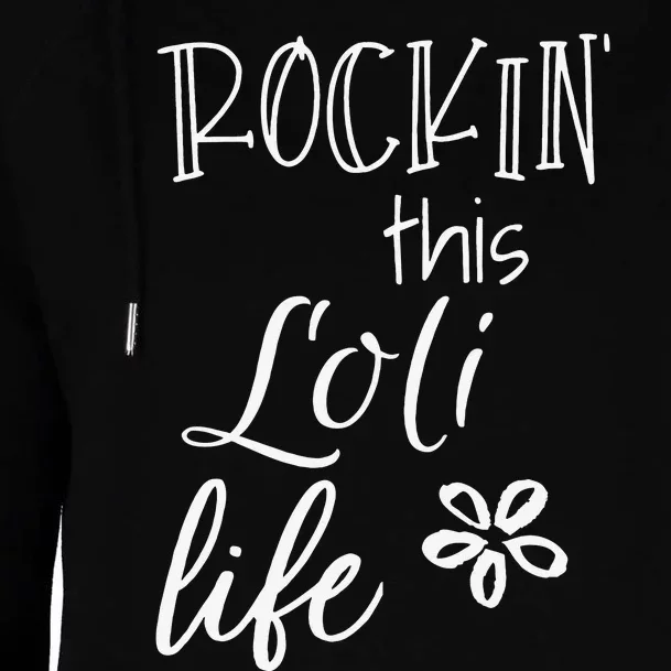 Rockin This Loli Life Special mother for Grandma Womens Funnel Neck Pullover Hood