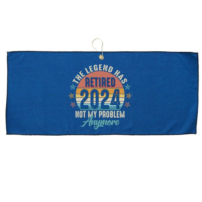 Retro The Legend Has Retired Not My Problem Anymore 2024 Large Microfiber Waffle Golf Towel