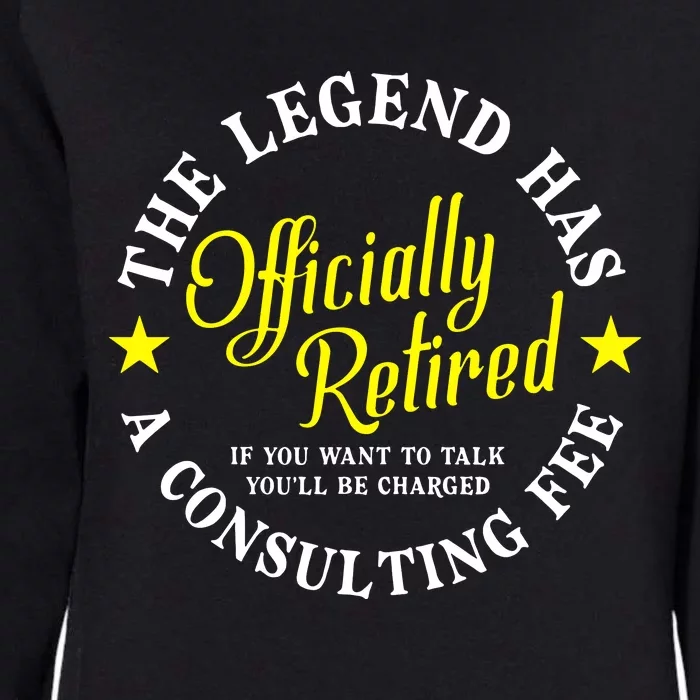 Retirement The Legend Has Officially Retired Womens California Wash Sweatshirt