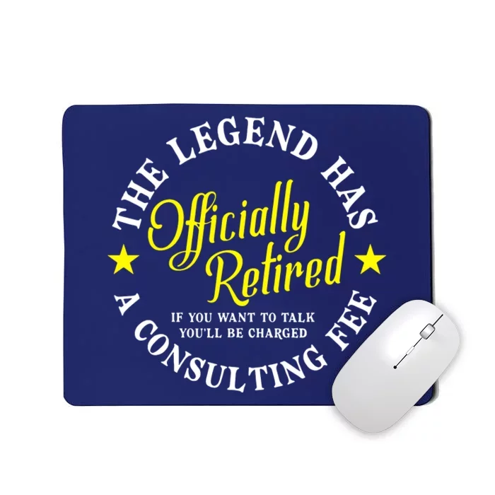 Retirement The Legend Has Officially Retired Mousepad