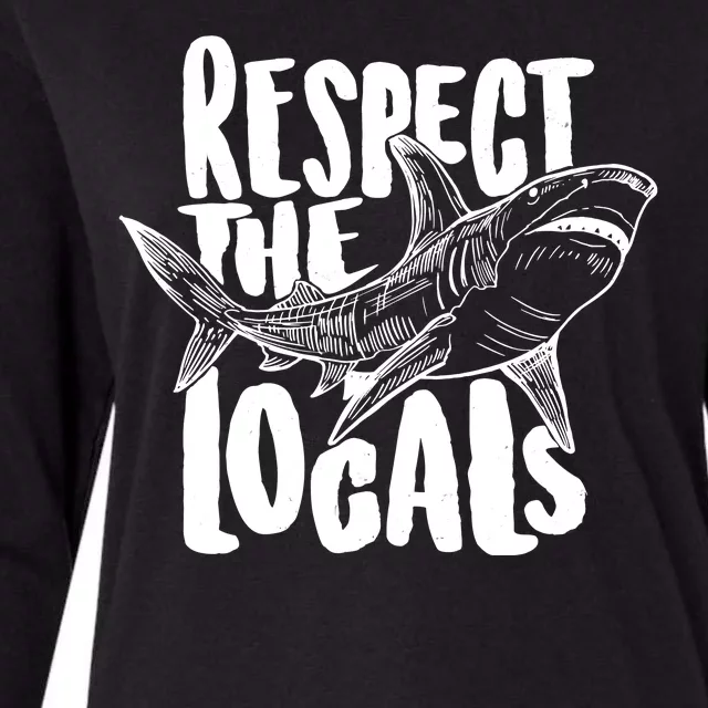 Respect The Locals Shark Week Lover Womens Cotton Relaxed Long Sleeve T-Shirt