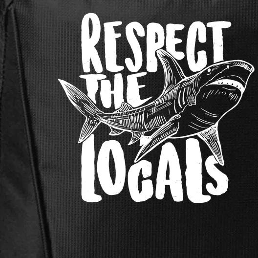 Respect The Locals Shark Week Lover City Backpack