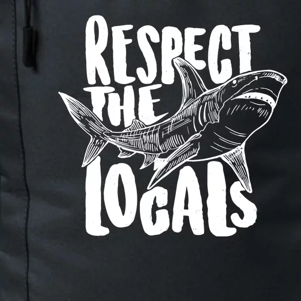 Respect The Locals Shark Week Lover Daily Commute Backpack