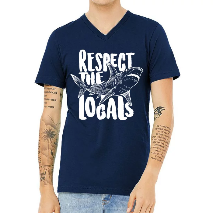 Respect The Locals Shark Week Lover V-Neck T-Shirt