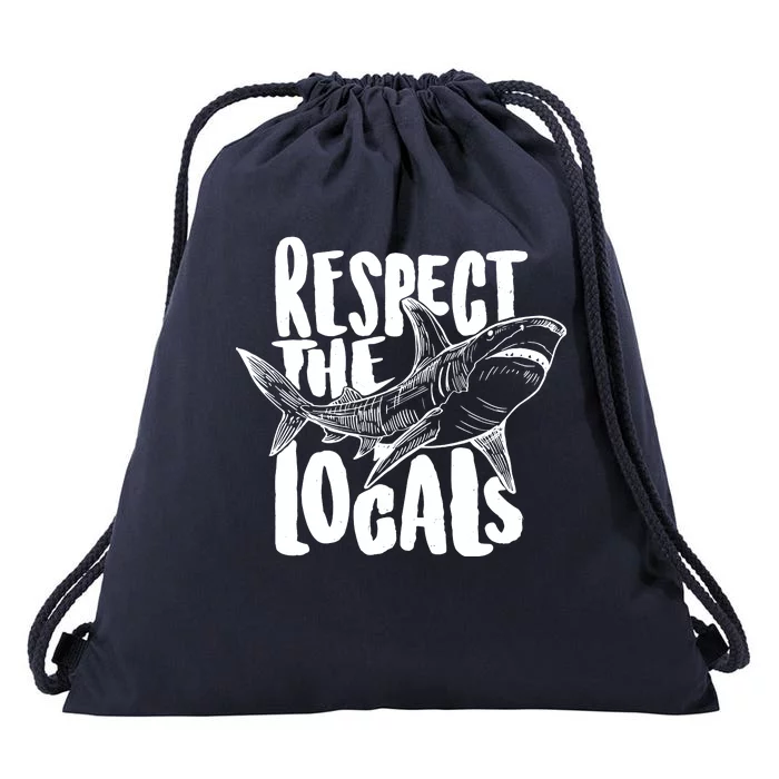 Respect The Locals Shark Week Lover Drawstring Bag