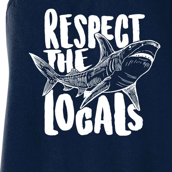 Respect The Locals Shark Week Lover Women's Racerback Tank