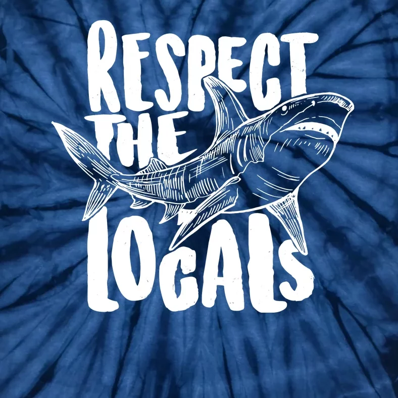 Respect The Locals Shark Week Lover Tie-Dye T-Shirt