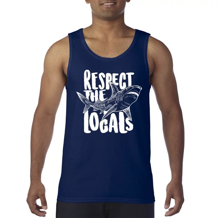 Respect The Locals Shark Week Lover Tank Top