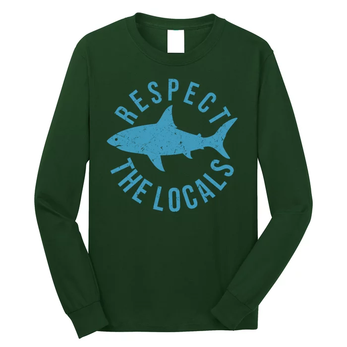 Respect The Locals Warning Shark Week Long Sleeve Shirt