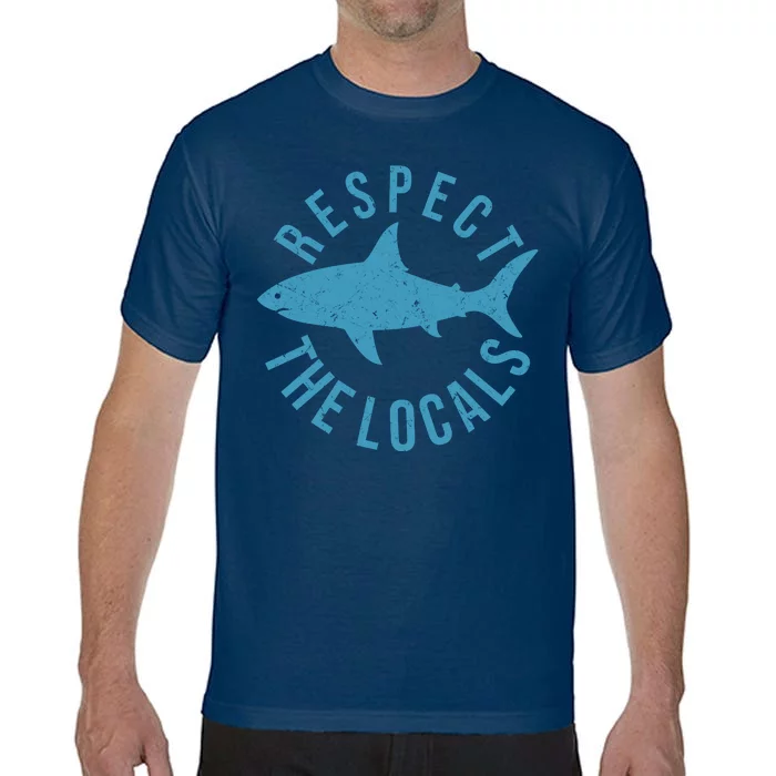 Respect The Locals Warning Shark Week Comfort Colors T-Shirt