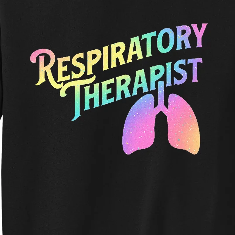 Respiratory Therapist Lung Therapy Pulmonology Nurse Week Sweatshirt