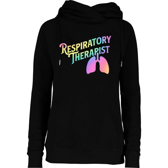 Respiratory Therapist Lung Therapy Pulmonology Nurse Week Womens Funnel Neck Pullover Hood