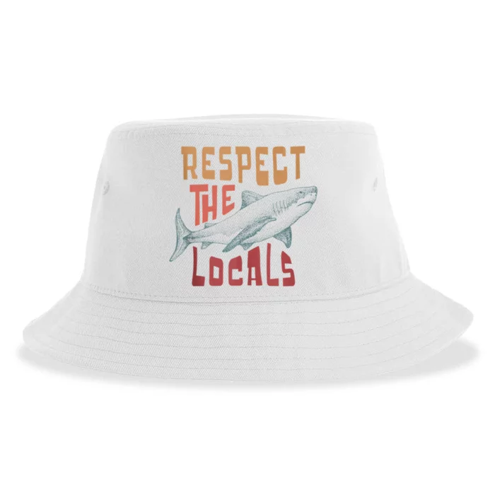 Respect The Locals Shark Ocean Animal Rights Biology Life Sustainable Bucket Hat