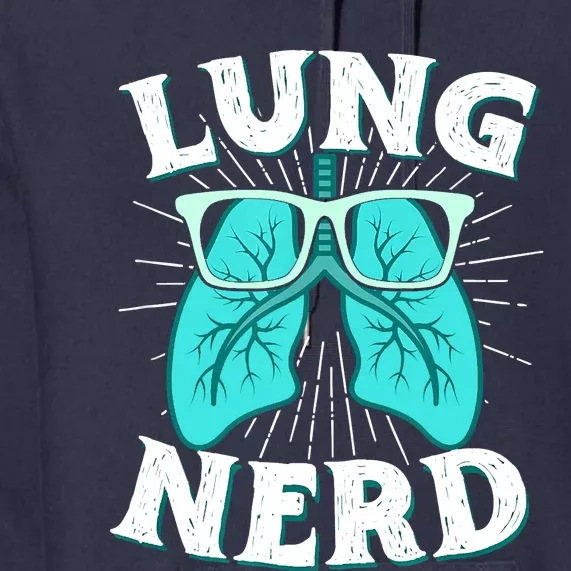 Respiratory Therapist Lung Nerd RRT CRT RT Pulmonologist Premium Hoodie