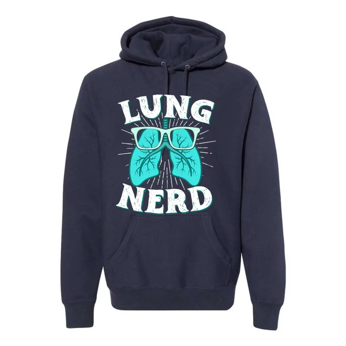 Respiratory Therapist Lung Nerd RRT CRT RT Pulmonologist Premium Hoodie