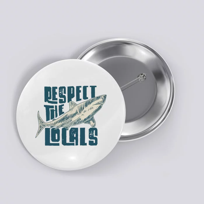 Respect The Locals Button