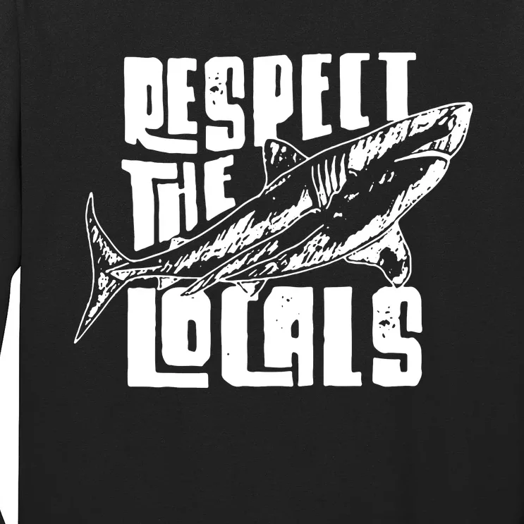 Respect The Locals Long Sleeve Shirt