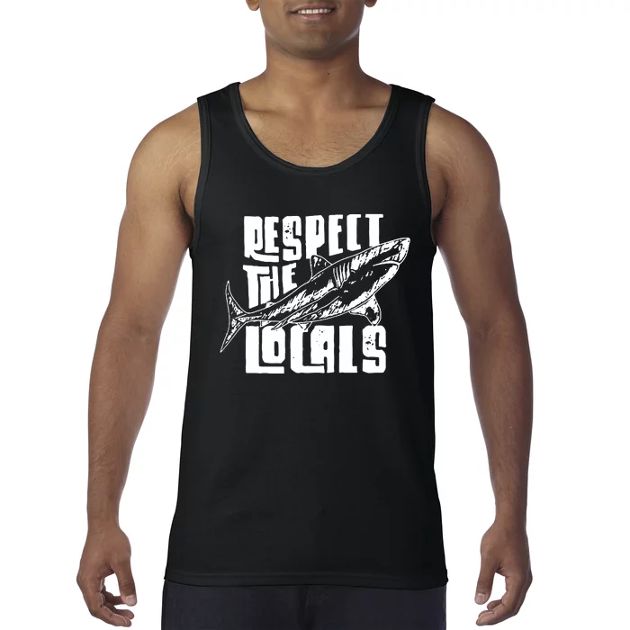 Respect The Locals Tank Top