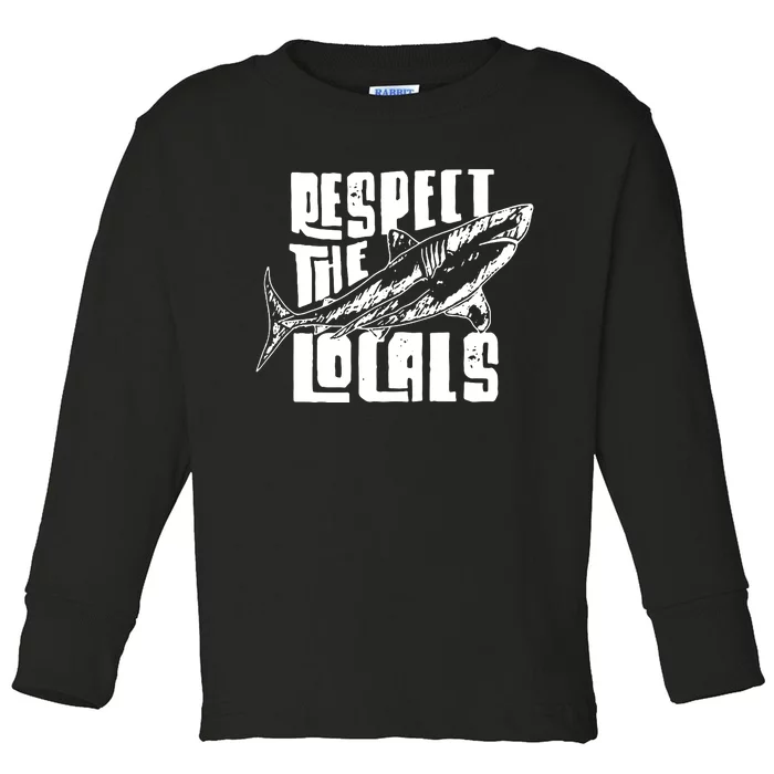 Respect The Locals Toddler Long Sleeve Shirt