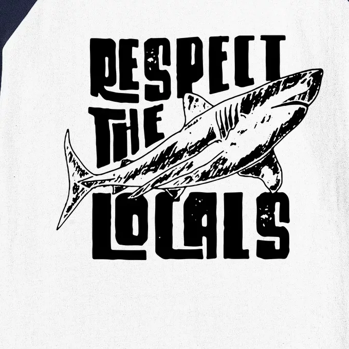 Respect The Locals Baseball Sleeve Shirt