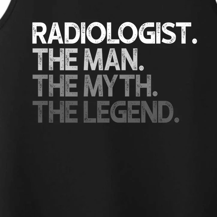 Radiologist The Myth Legend Gift Performance Tank