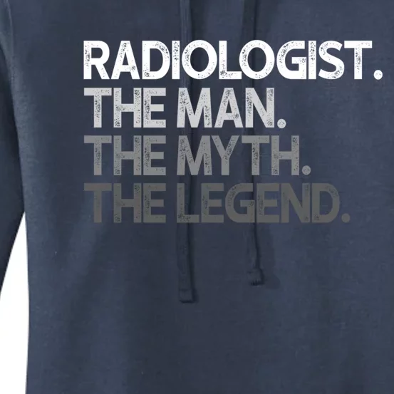 Radiologist The Myth Legend Gift Women's Pullover Hoodie