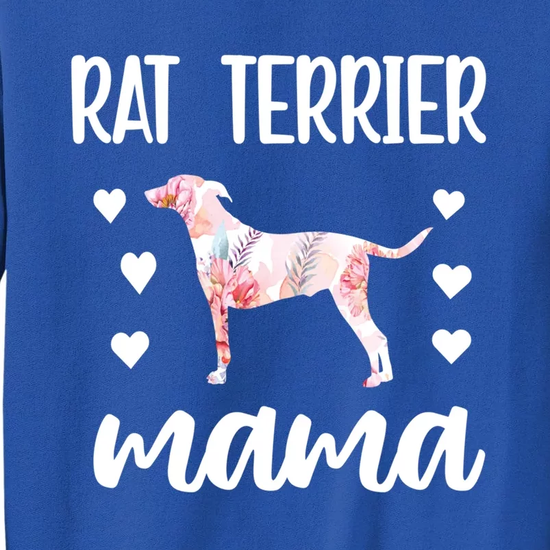 Rat Terrier Mama Rat Terrier Dog Owner Rat Terrier Mom Gift Sweatshirt