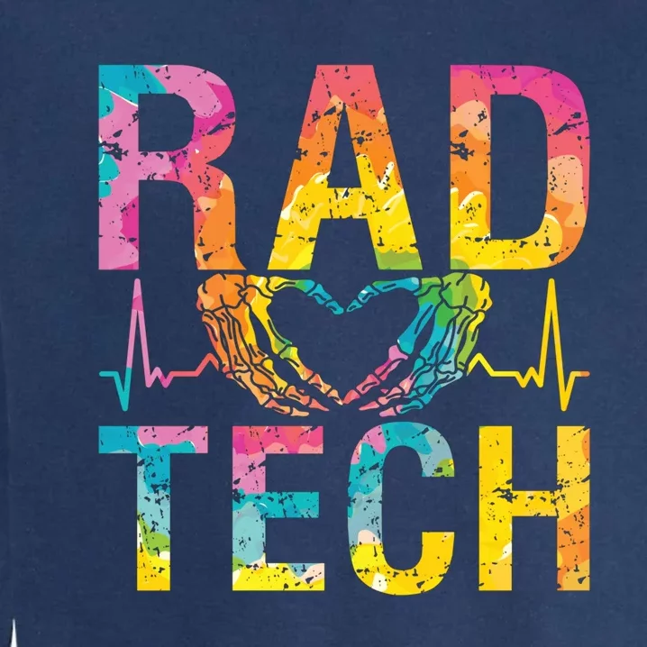 Rad Tech Medicine Technologist Xray Rad Techs Radiology Garment-Dyed Sweatshirt