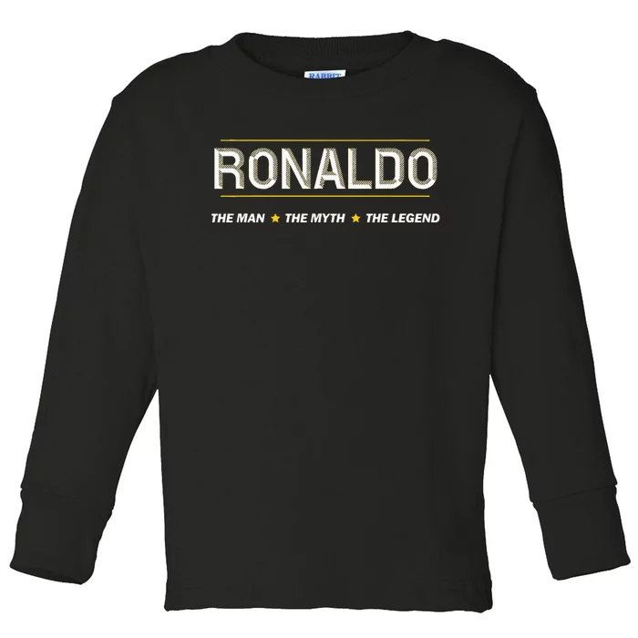 R.O.N.A.L.D.O The Man The Myth The Legend Name Toddler Long Sleeve Shirt